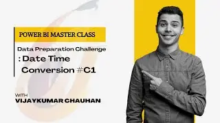 Data Preparation Challenge in Power BI | Challenge 1: Date Time Conversion