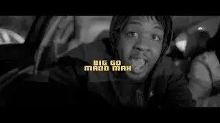 MaddMax - Big Go (Music Video)