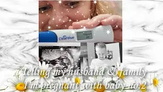 Telling my family im pregnant with baby no.2...Raw&uncut