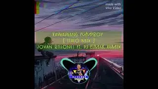 Kawawang PumpBoy ( Italo Mix ) Jovan Billones Ft.Dj Elmar Remix