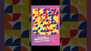 Adobe Illustrator 2025: How to Use Replace Items Script for Patterns!