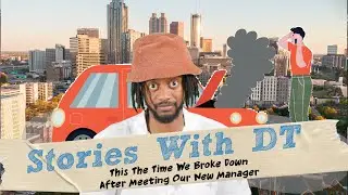 This The Time We Broke DownAfter Meeting Our New Manager I DT Stories