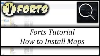 Forts Tutorial - Installing Maps