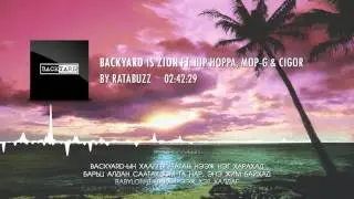 Ratabuzz "BACKYARD IS ZION" ft. Hip Hoppa, Mop-G & Cigor (Lyric Video)