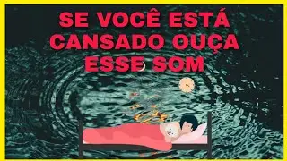 O melhor som de Chuva Para Dormir e Relaxar E Acalma A Alma