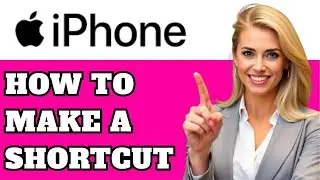 How to Make a Shortcut on iPhone (iOS 17/18) – Step-by-Step Automation Guide!