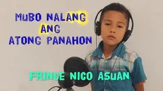 Nico Asuan - Mubo Nalang Ang Panahon