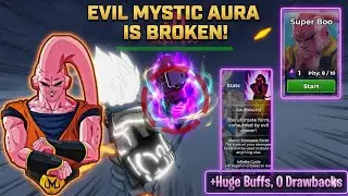 EVIL MYSTIC AURA IS THE BEST AURA OFFICIALLY!? | DRAGON SOUL SUPER BUU RAID UPDATE