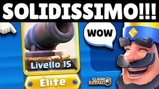 FINALMENTE CANNONE LIVELLO 15 ELITE! - Clash Royale