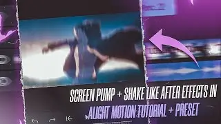 HOW TO MAKE SCREEN PUMP + SHAKE EFFECT IN ALIGHT MOTION || BEAT DROP TUTORIAL + PRESET ALIGHT MOTION