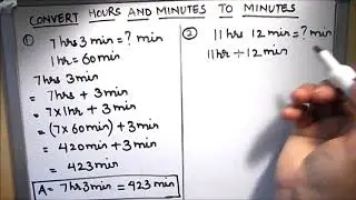 How to convert hours & minutes to minutes / Converting hours minutes to minutes/  hrs mins to mins