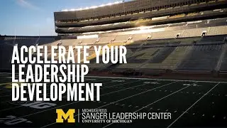 Sanger Leadership Center: Accelerate Your Leadership Development