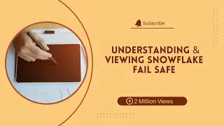 Day105: Understanding & Viewing Snowflake Fail Safe