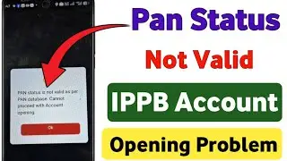 Pan Status Is Not Valid As Per Pan Database Cannot Proceed With Account Opening |