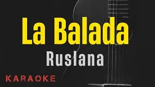 La Balada - Ruslana || Karaoke with lyrics/ Letra