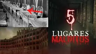 Los 5 Lugares Más aterradores y Embrujados Del Mundo
