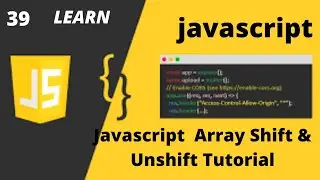 Javascript Array Shift & Unshift Tutorial