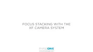 Support - Focus stacking with the XF Camera System | Phase One