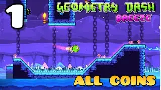 Geometry Dash Breeze- Over The Clouds [1] All Coins