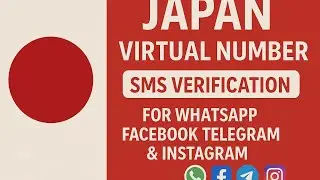Japan Virtual Number | SMS Verification | For Whatsapp Facebook Telegram & Instagram