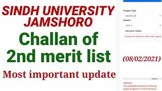 Sindh University Jamshoro admission 2021/ admission challan of2nd merit list/ Latest update