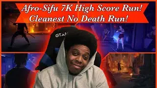 Afro Sifu Gameplay 7K High Score!! No Death Run!
