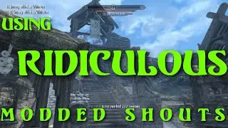 Modding shouts is ridiculously fun in Skyrim