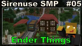 Sirenuse 7 SMP - E05 - Ender Things and Exploration (for real this time!)
