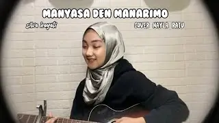 KOK DEN TAU DARI DULU COIKO SIPAIK TUAN (MANYASA DEN MANARIMO) - SILVA HAYATI || COVER NAYLA RATU