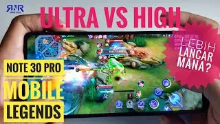 Update Terbaru Infinix Note 30 Pro Mobile Legends Test | Ultra vs High lebih lancar mana?