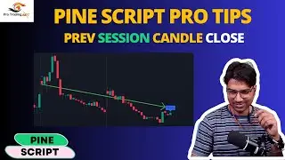 Pine Script Mastery Prior Sessions Candle Close | 02-11-2023 | Pro Trading Art