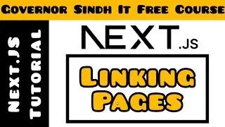 Linking Pages in Next.Js | Linking Between Pages | Next.Js tutorial for Beginners