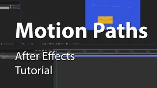 Motion Paths in After Effects - Explained