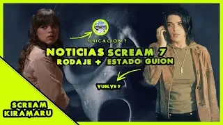 😱🔥NOTICIAS SCREAM 7 #1:INICIO RODAJE + POSIBLE UBICACION🔴🔥