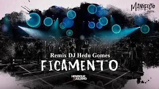 Henrique & Juliano - Ficamento (Remix DJ Hedu Gomes)