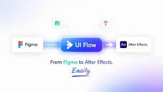UI Flow – Import Figma to After Effects in Seconds ⚡