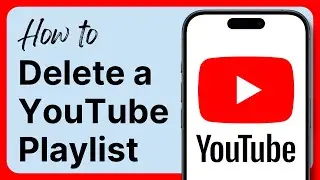 How to Delete a YouTube Playlist on Your Phone (2025)