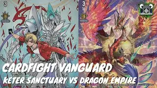 [Cardfight Vanguard]Keter Sanctuary Bastion VS Dragon Empire Nirvana  [Citit-id.Gaming][IND]