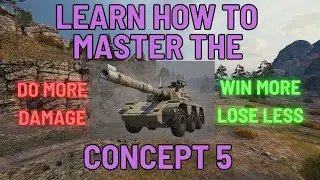 World of Tanks - Concept 5 Guide to Unicum