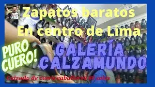 Tour Zapatos baratos en centro de Lima | Galería Calzamundo 2021