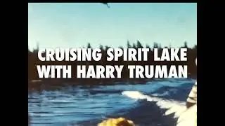 MSH45 | 1960s: A Boat Ride with Harry Truman