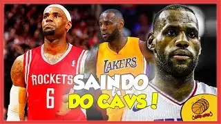A POSSÍVEL SAÍDA DE LEBRON DOS CAVS...