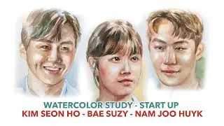 Drawing Start-Up 스타트업 Characters in Watercolor 🎨 Kim Seon Ho - Bae Suzy - Nam Joo Hyuk 🎨 kaorumap