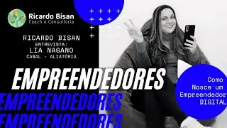 Série Empreendedores - Lia Nagano, Canal - Aliatória
