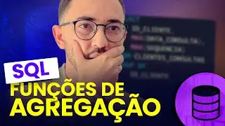 Agrupando valores usando GROUP BY e Funções de Agregação | Linguagem SQL