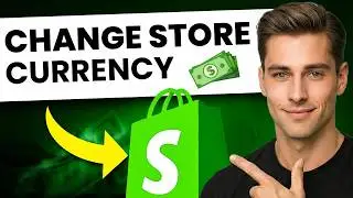 How to Change Store Currency on Shopify (FAST & EASY)