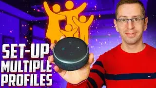 How To Create Multiple Profiles On Amazon Alexa? | Step By Step Tutorial