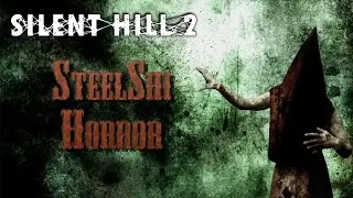 Silent Hill 2 Обзор на игру СПОЙЛЕРЫ...МНОГО СПОЙЛЕРОВ