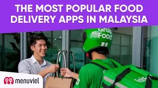 The Most Popular Food Delivery Apps in Malaysia
