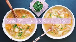 Potato White Bean & Sauerkraut Soup